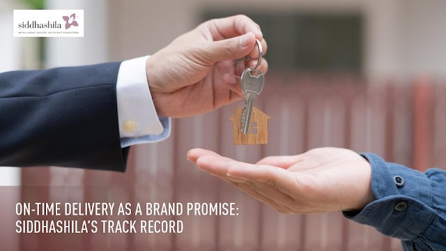 On-Time Delivery as a Brand Promise: Siddhashila’s Track Record