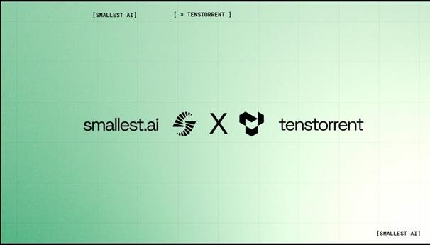 Smallest.ai and Tenstorrent Partnership Democratises Voice AI – 4x reduction in cost through hardware acceleration
